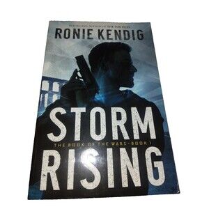 The Book of the Wars Ser.: Storm Rising by Ronie Kendig (2019, Trade Paperback)